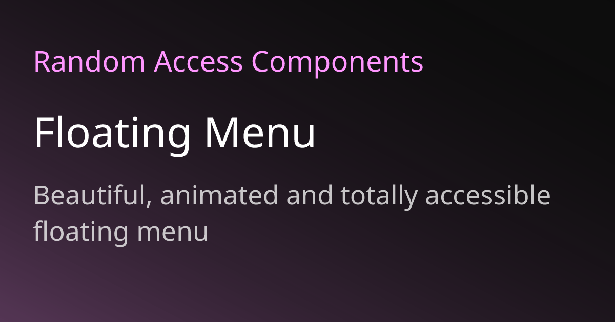Floating Menu | Random Access Components